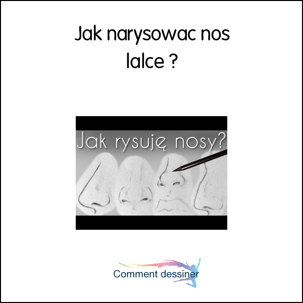 Jak narysować nos lalce